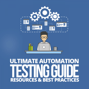 The Ultimate Guide to Best Practices in Manual Testing